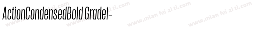 ActionCondensedBold Grade1字体转换